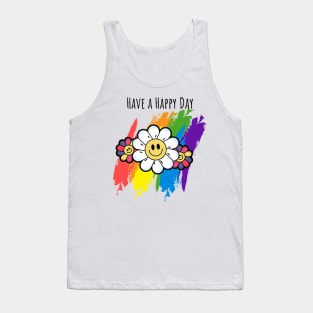 Have A Happy Day Tank Top